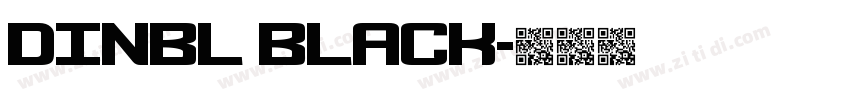 DINBL Black字体转换 DINBL Black字体转换